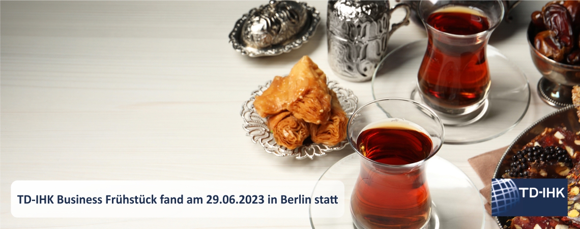 TD-IHK Business Frühstück fand am 29.06.2023 in Berlin statt